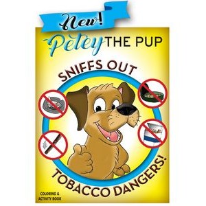 Petey the Pup Sniffs Out Tobacco Dangers Activity Coloring Book