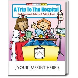 A Trip to the Hospital Coloring & Activity Book