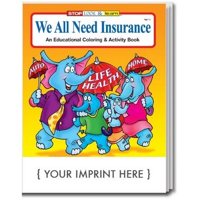 We All Need Insurance Coloring & Activity Book