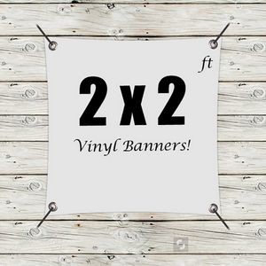 Custom 2' x 2' Vinyl Banners