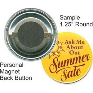 Custom Buttons - 1.25 Inch Round, Personal Magnet