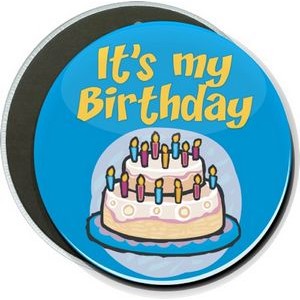 Birthday - It's My Birthday - 6 Inch Round Button