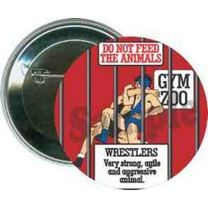 Wrestling - Do Not Feed the Animals - 2 1/4 Inch Round Button