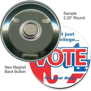 Custom Buttons - 2.25 Inch Round with Neo Magnet