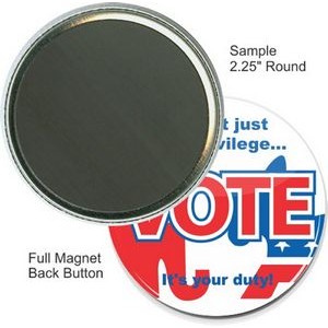 Custom Buttons - 2 1/4 Inch Round, Full Magnet